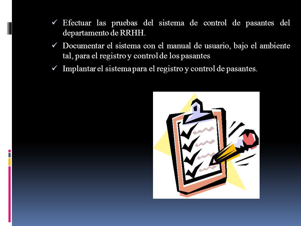 Efectuar las pruebas del sistema de control de pasantes del departamento de RRHH.
