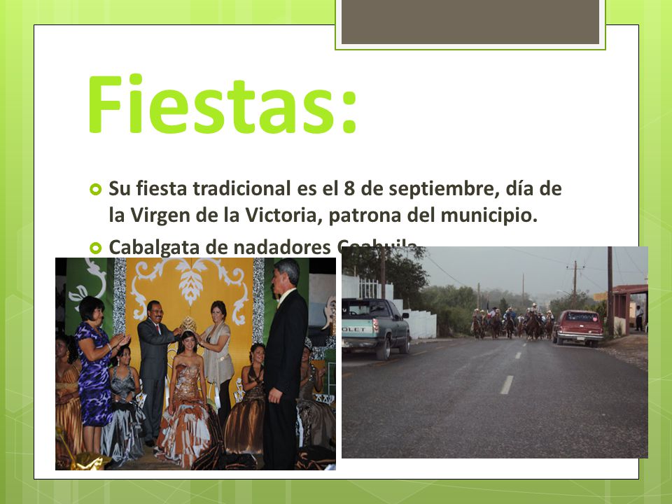 Fiestas: Su fiesta tradicional es el 8 de septiembre, día de la Virgen de la Victoria, patrona del municipio.