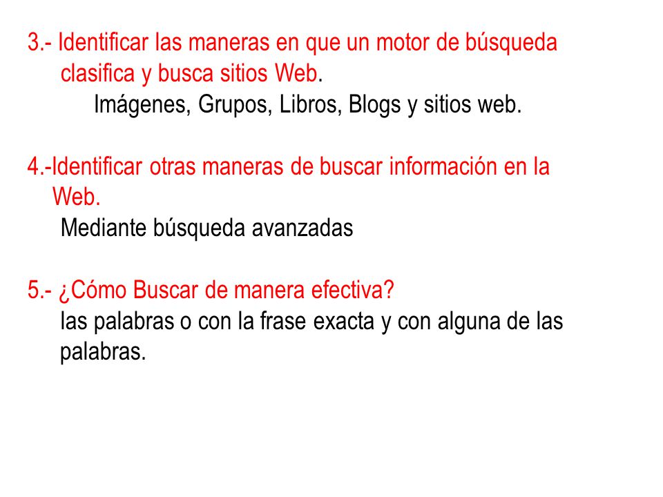 3.- Identificar las maneras en que un motor de búsqueda clasifica y busca sitios Web.