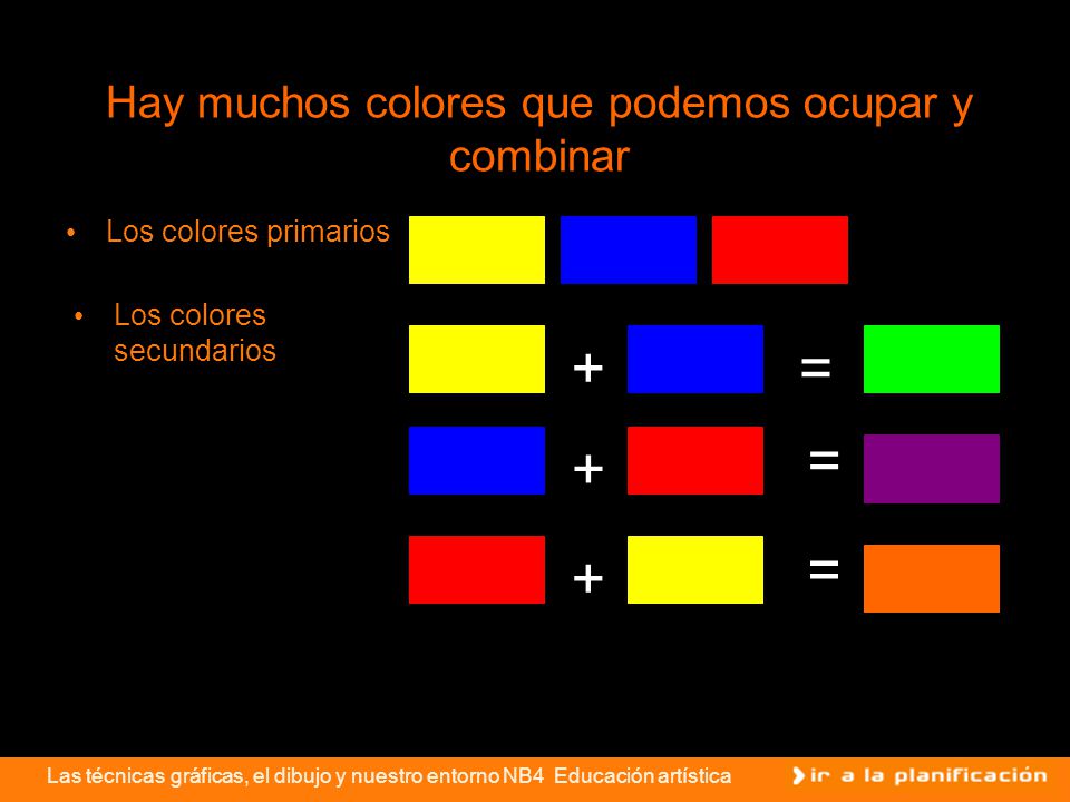 Hay muchos colores que podemos ocupar y combinar