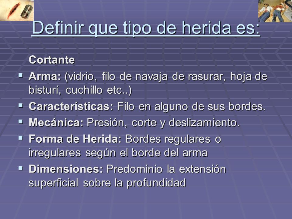 Definir que tipo de herida es: