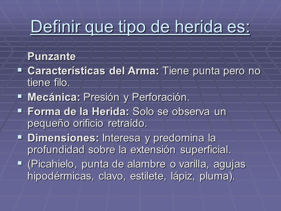 Definir que tipo de herida es: