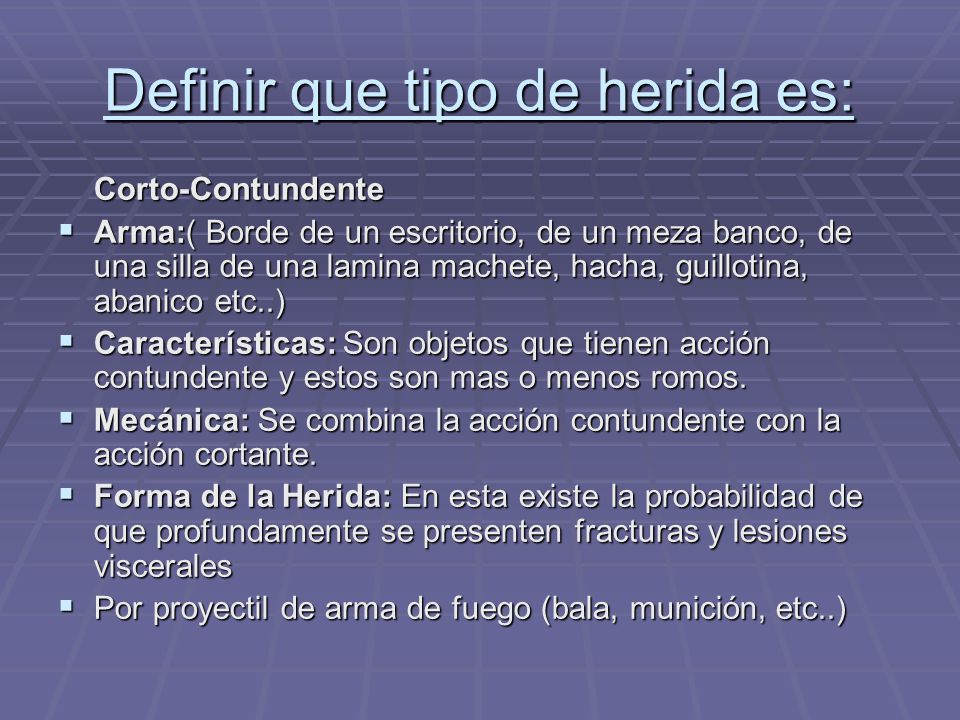 Definir que tipo de herida es: