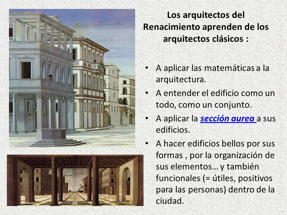 Los arquitectos del Renacimiento aprenden de los arquitectos clásicos :