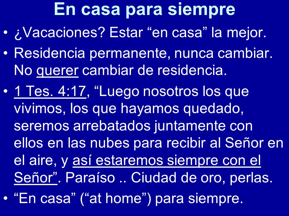 En casa para siempre ¿Vacaciones Estar en casa la mejor.