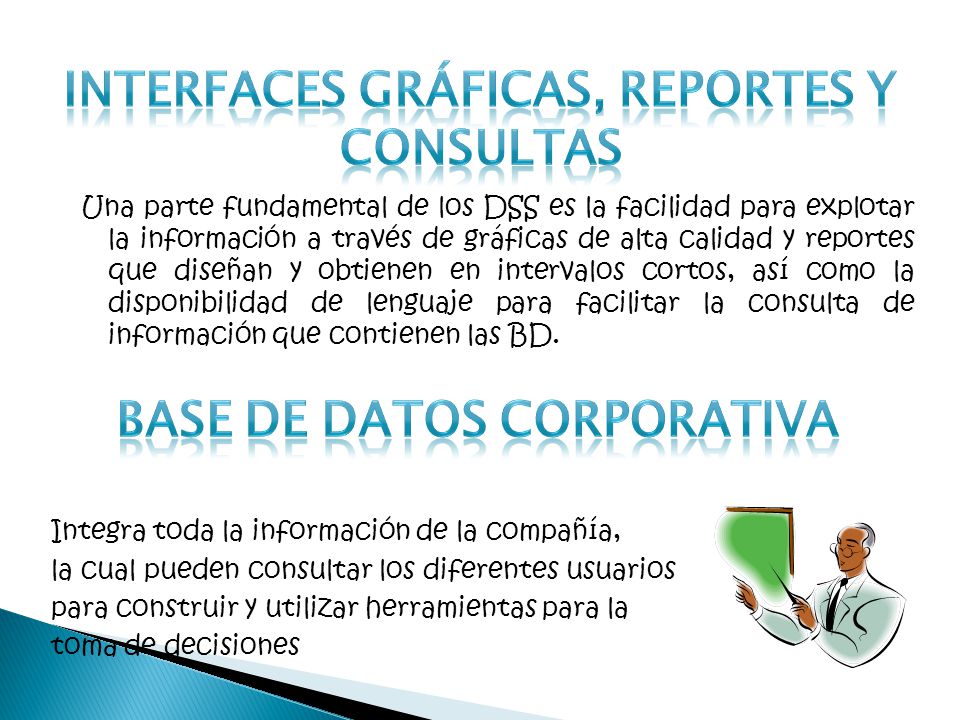 Interfaces gráficas, reportes y consultas Base de datos corporativa