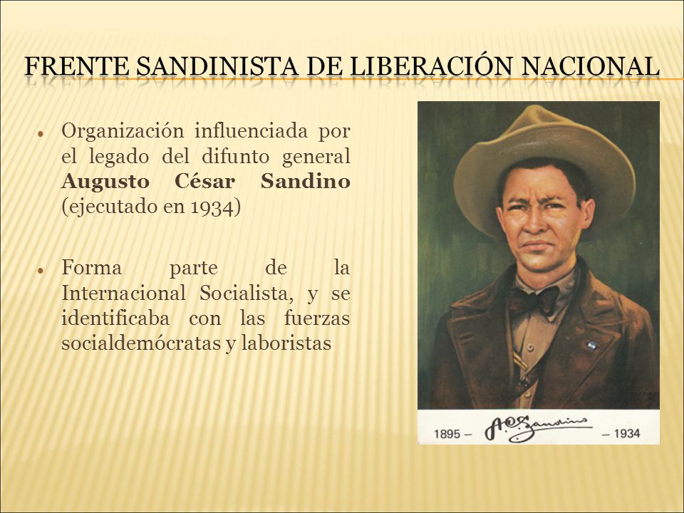 Organización influenciada por el legado del difunto general Augusto César Sandino (ejecutado en 1934)