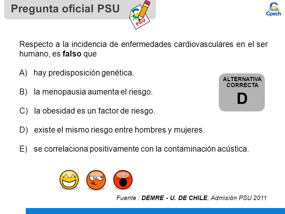 Pregunta oficial PSU Respecto a la incidencia de enfermedades cardiovasculares en el ser humano, es falso que.