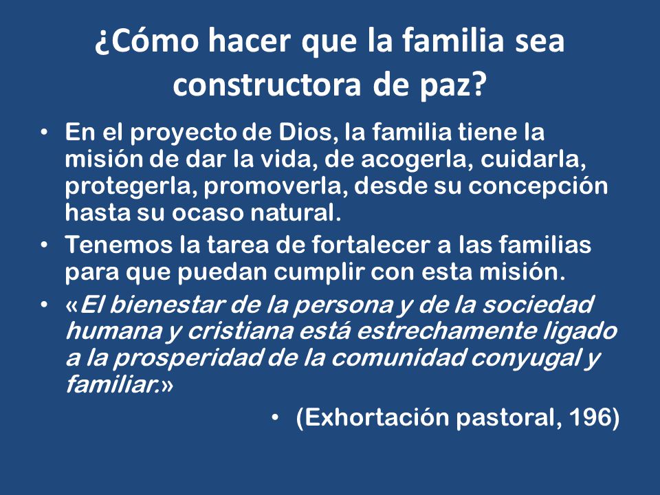 ¿Cómo hacer que la familia sea constructora de paz