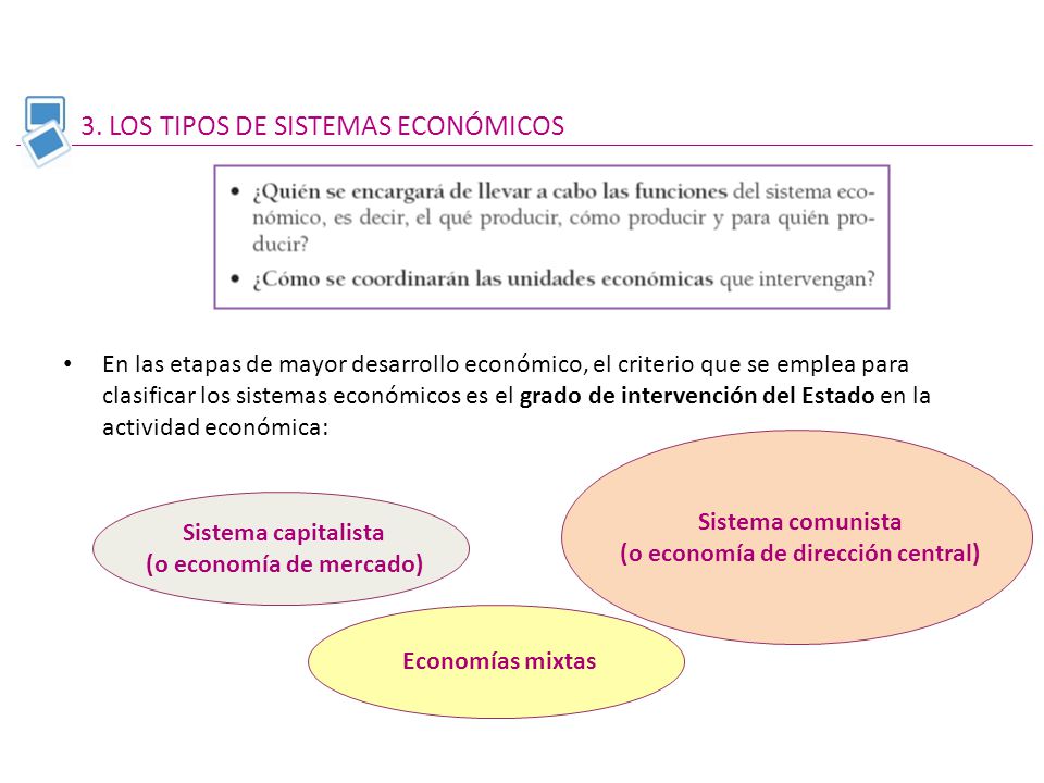 3. LOS TIPOS DE SISTEMAS ECONÓMICOS