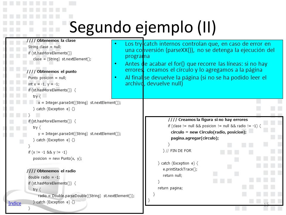 Segundo ejemplo (II) //// Obtenemos la clase. String clase = null; if (st.hasMoreElements()) clase = (String) st.nextElement();