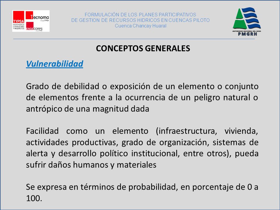 Se expresa en términos de probabilidad, en porcentaje de 0 a 100.