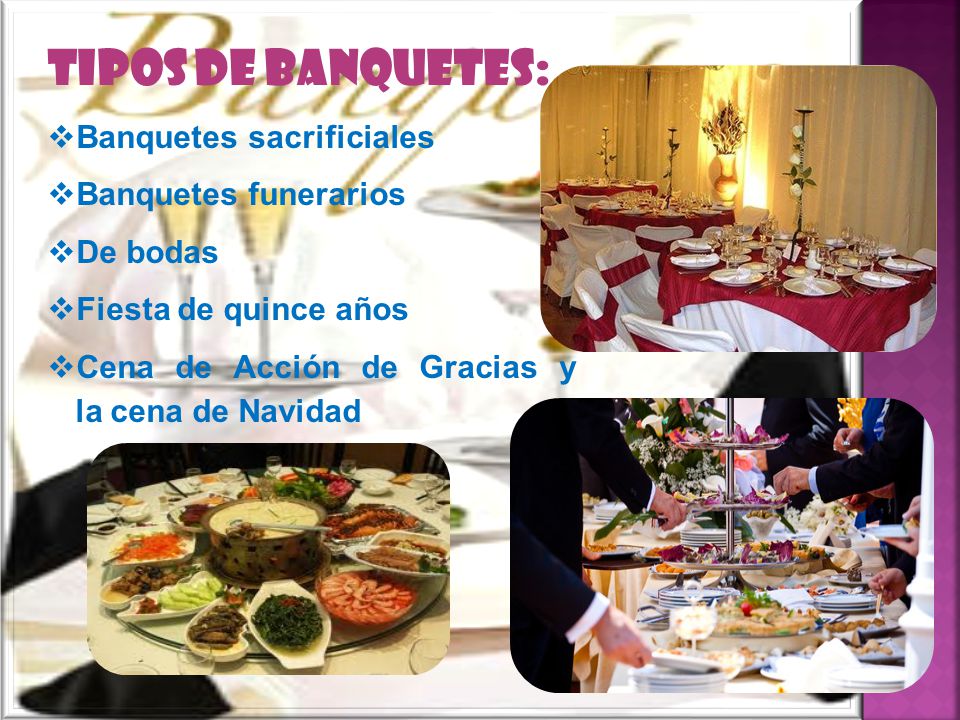 Tipos de banquetes: Banquetes sacrificiales Banquetes funerarios