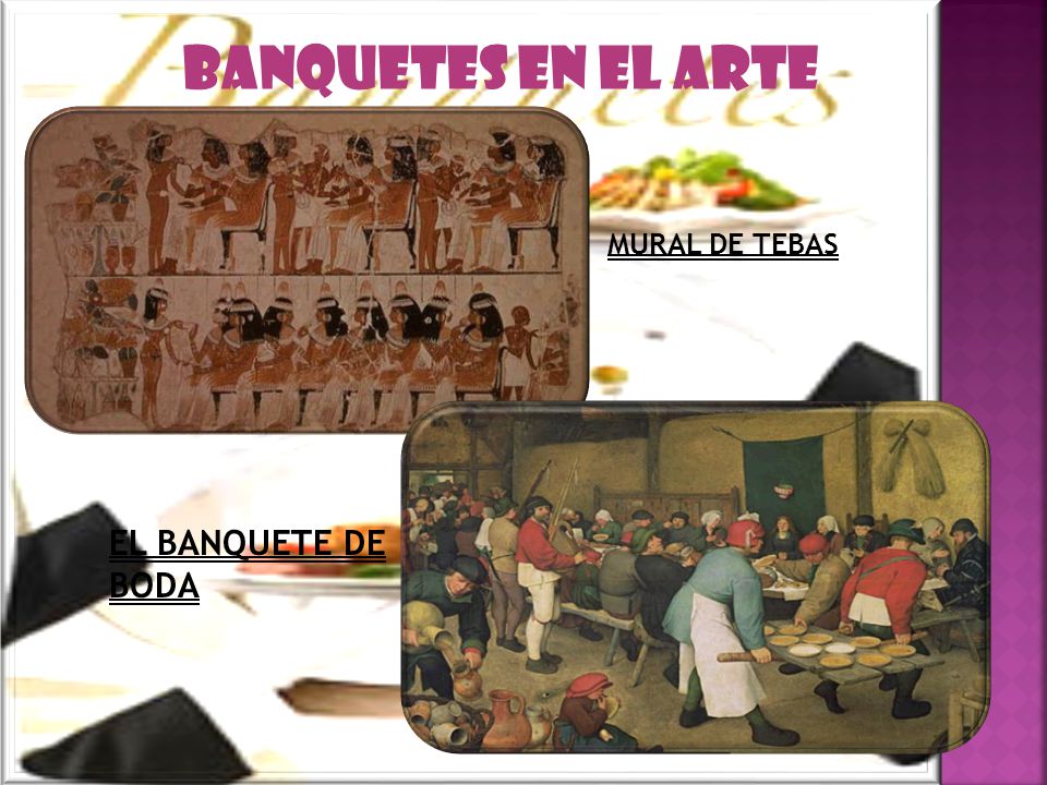 Banquetes en el Arte MURAL DE TEBAS EL BANQUETE DE BODA