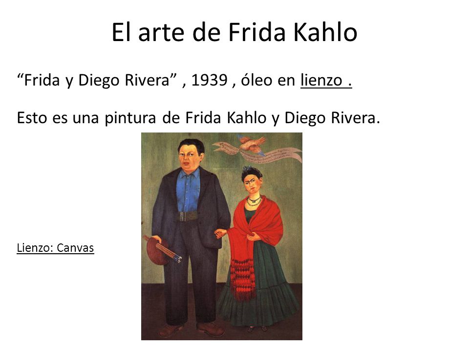 El arte de Frida Kahlo Frida y Diego Rivera , 1939 , óleo en lienzo . Esto es una pintura de Frida Kahlo y Diego Rivera.