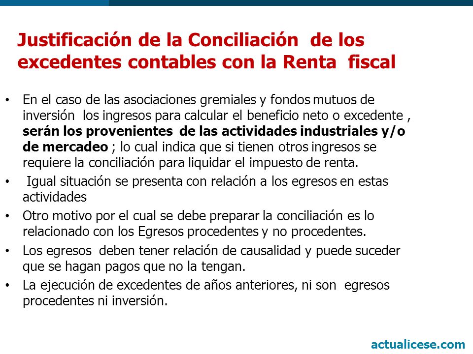 Justificación de la Conciliación de los excedentes contables con la Renta fiscal