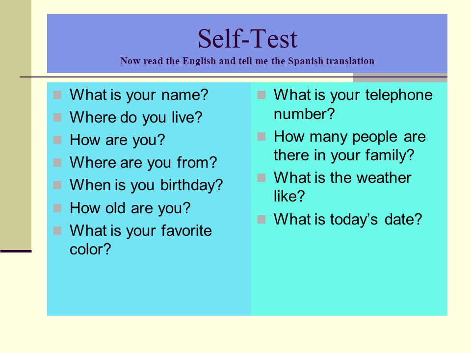 Self-Test Now read the English and tell me the Spanish translation
