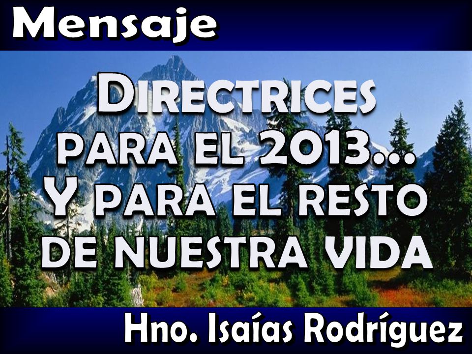 Directrices para el 2013… Y para el resto de nuestra vida