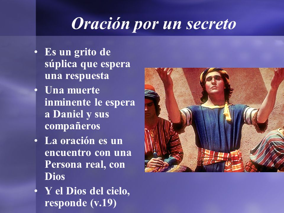 Oración por un secreto Es un grito de súplica que espera una respuesta