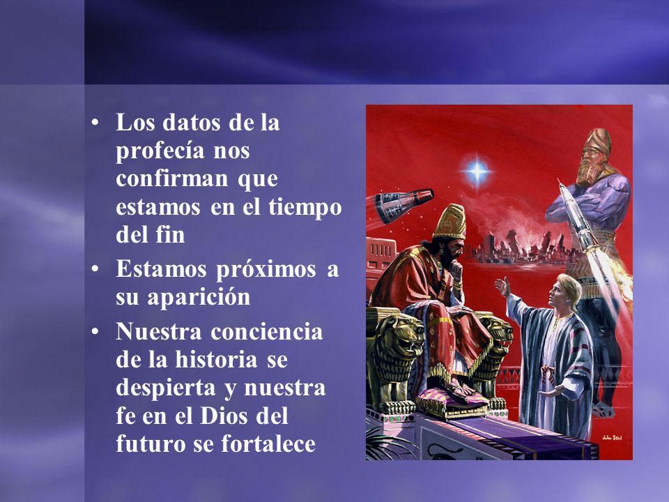 Los datos de la profecía nos confirman que estamos en el tiempo del fin