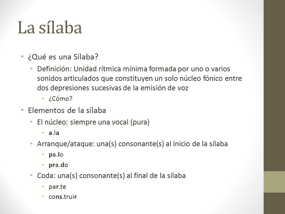 La sílaba ¿Qué es una Sílaba Elementos de la sílaba
