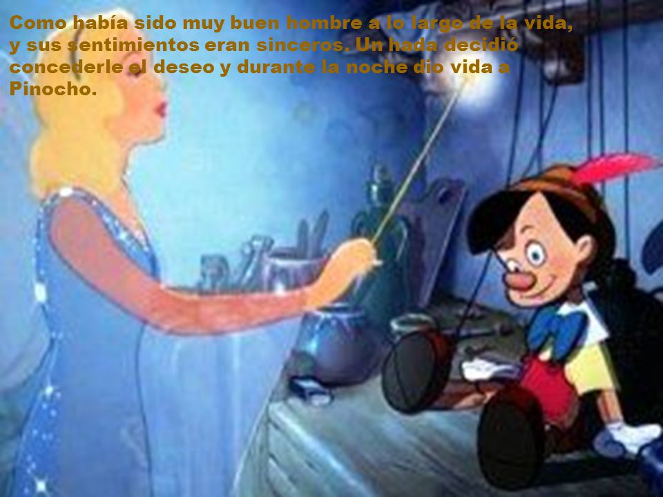 Como había sido muy buen hombre a lo largo de la vida, y sus sentimientos eran sinceros.