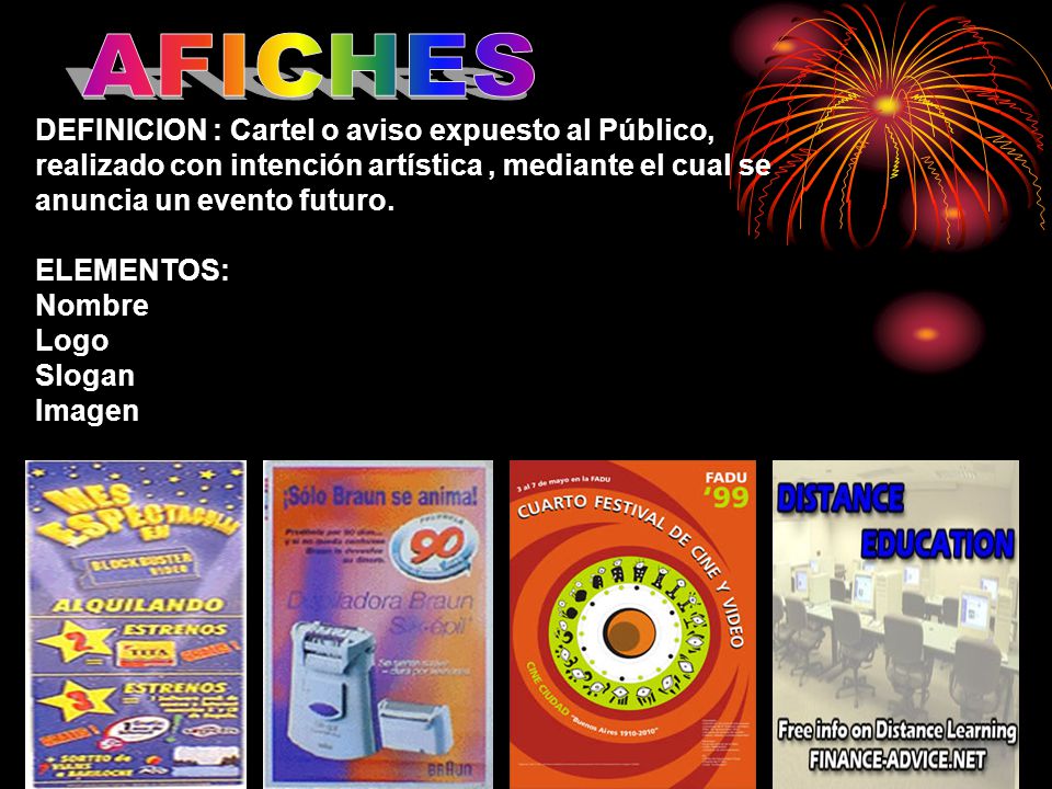 AFICHES DEFINICION : Cartel o aviso expuesto al Público, realizado con intención artística , mediante el cual se.