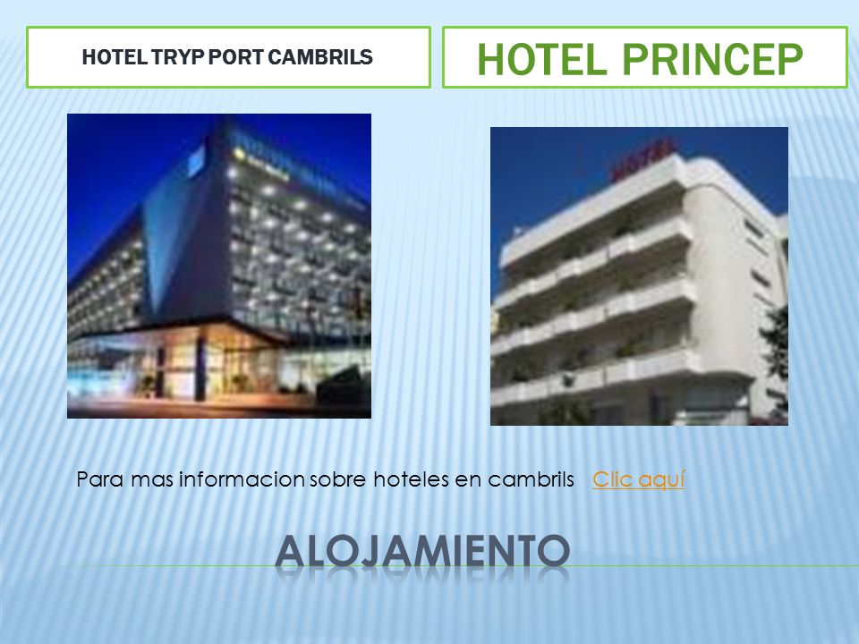 HOTEL PRINCEP ALOJAMIENTO Hotel tryp port Cambrils