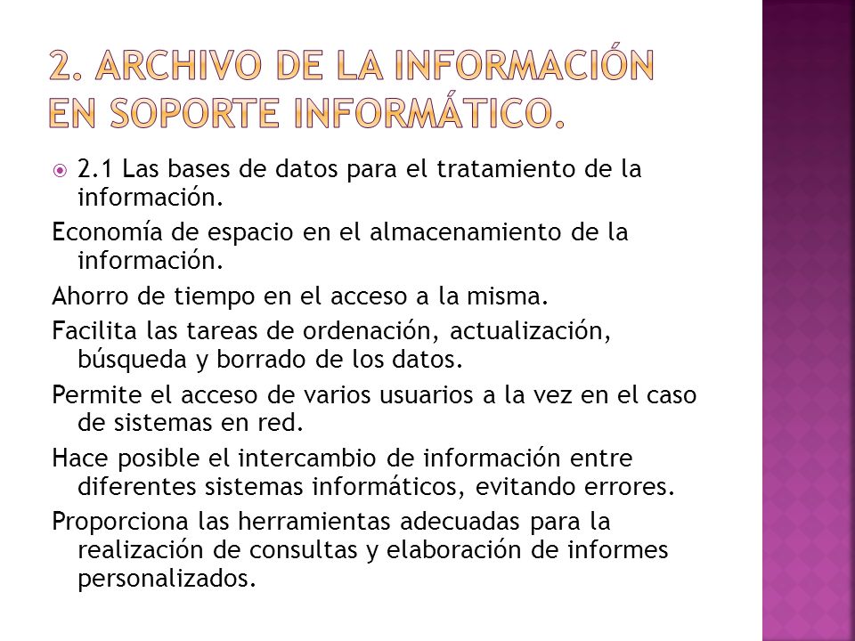 2. Archivo de la información en soporte informático.
