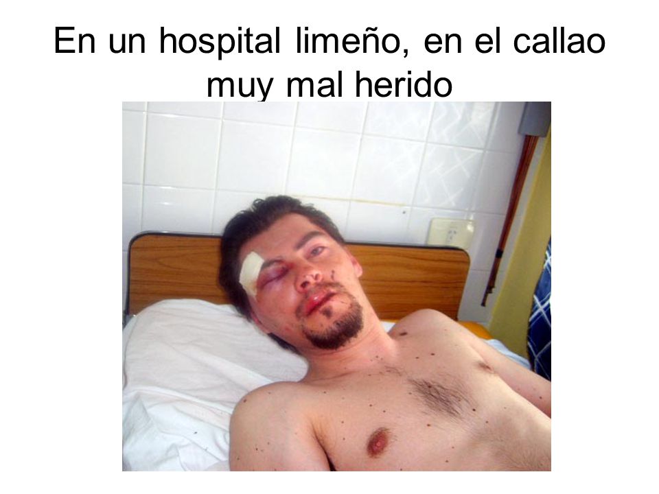 En un hospital limeño, en el callao muy mal herido