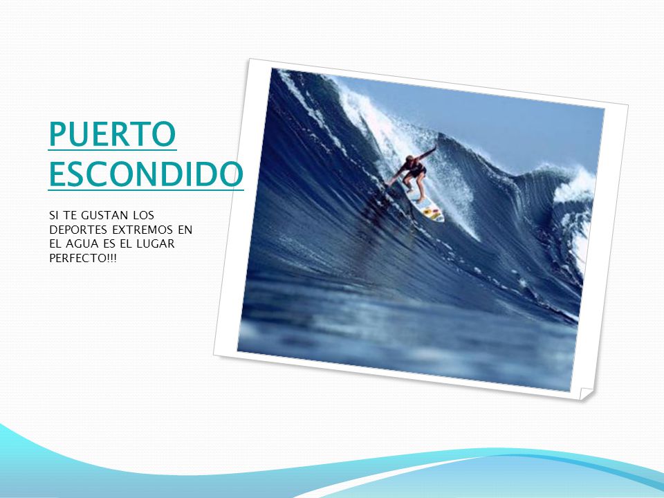 PUERTO ESCONDIDO SI TE GUSTAN LOS DEPORTES EXTREMOS EN EL AGUA ES EL LUGAR PERFECTO!!!