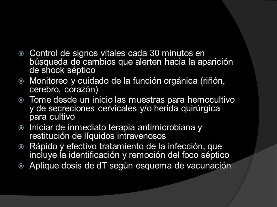 Control de signos vitales cada 30 minutos en búsqueda de cambios que alerten hacia la aparición de shock séptico