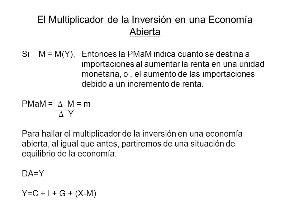 El Multiplicador de la Inversión en una Economía Abierta