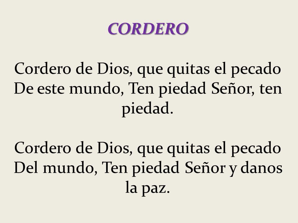 Cordero de Dios, que quitas el pecado