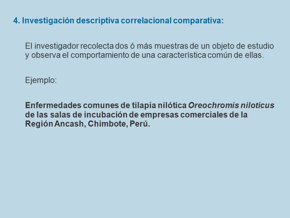4. Investigación descriptiva correlacional comparativa: