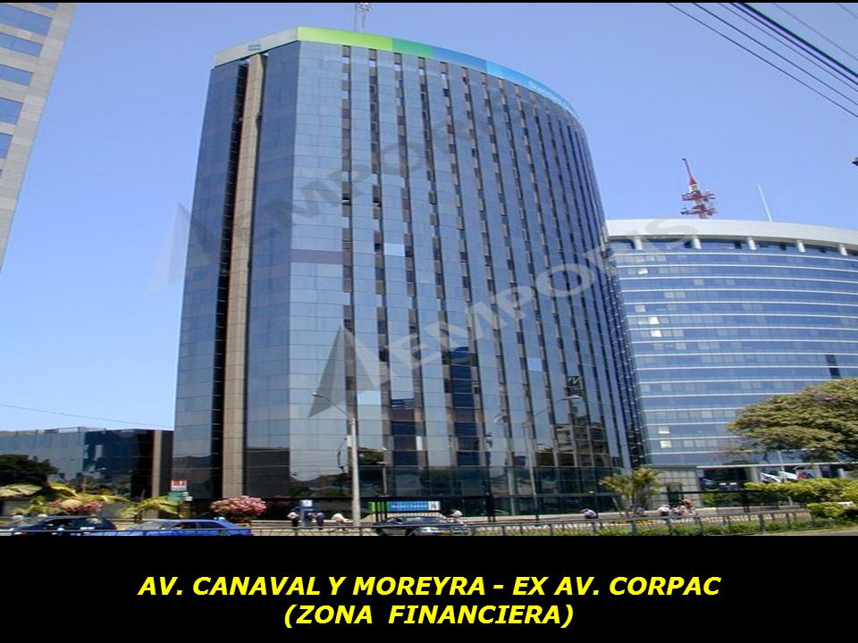 AV. CANAVAL Y MOREYRA - EX AV. CORPAC (ZONA FINANCIERA)
