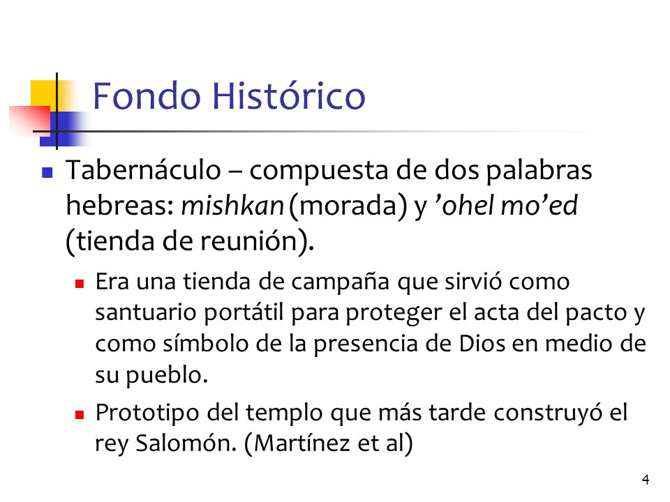 Fondo Histórico Tabernáculo – compuesta de dos palabras hebreas: mishkan (morada) y ’ohel mo’ed (tienda de reunión).