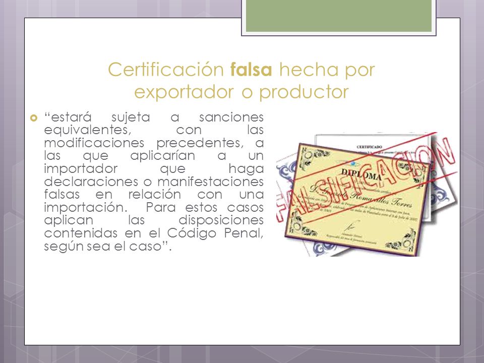 Certificación falsa hecha por exportador o productor
