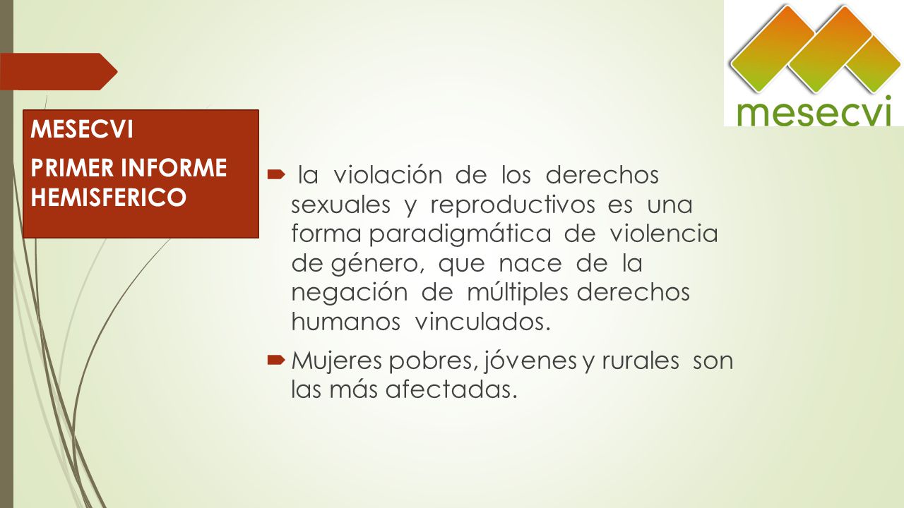 la violación de los derechos sexuales y reproductivos es una forma paradigmática de violencia de género, que nace de la negación de múltiples derechos humanos vinculados.