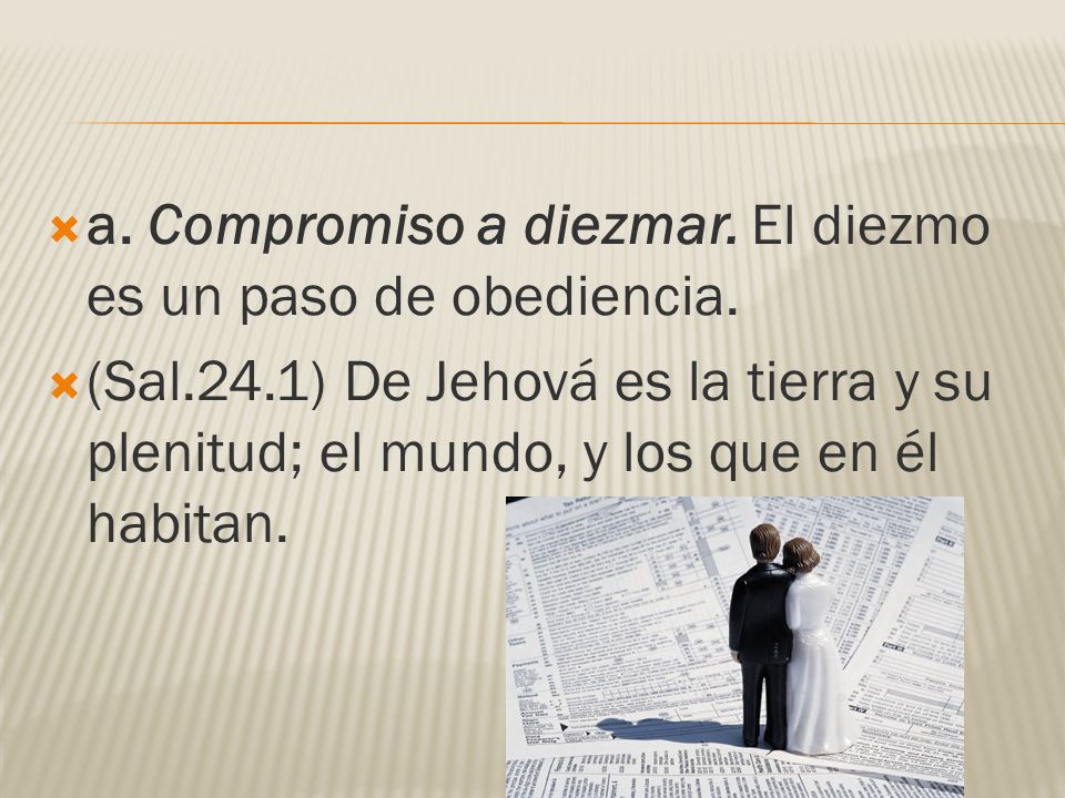 a. Compromiso a diezmar. El diezmo es un paso de obediencia.