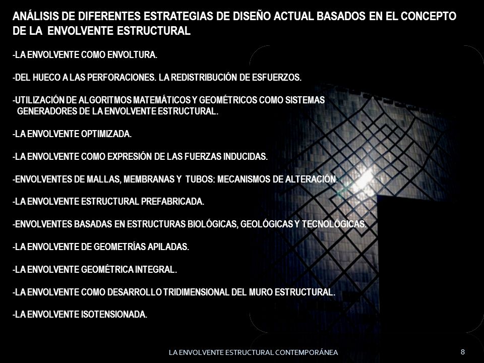 ANÁLISIS DE DIFERENTES ESTRATEGIAS DE DISEÑO ACTUAL BASADOS EN EL CONCEPTO DE LA ENVOLVENTE ESTRUCTURAL