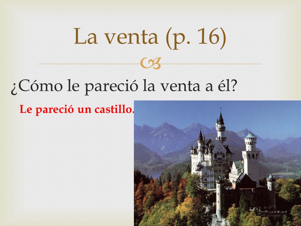 La venta (p. 16) ¿Cómo le pareció la venta a él