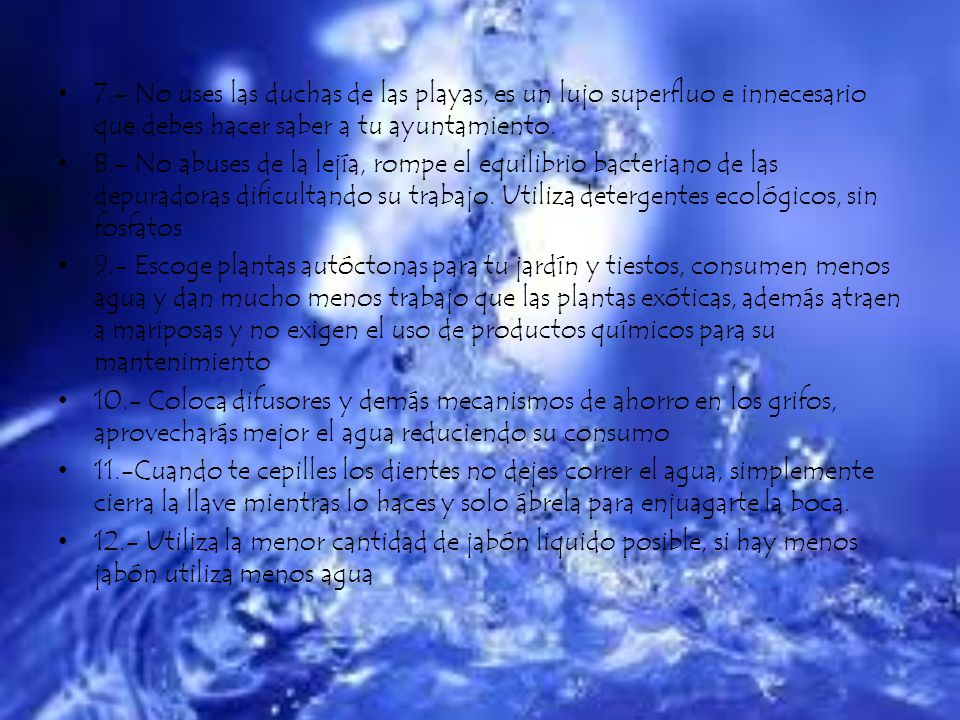 7.- No uses las duchas de las playas, es un lujo superfluo e innecesario que debes hacer saber a tu ayuntamiento.
