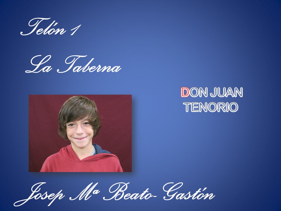 Telón 1 La Taberna DON JUAN TENORIO Josep Mª Beato- Gastón 10