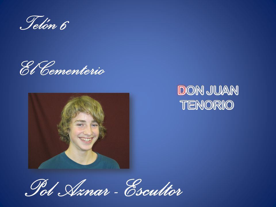 Telón 6 El Cementerio DON JUAN TENORIO Pol Aznar - Escultor 34