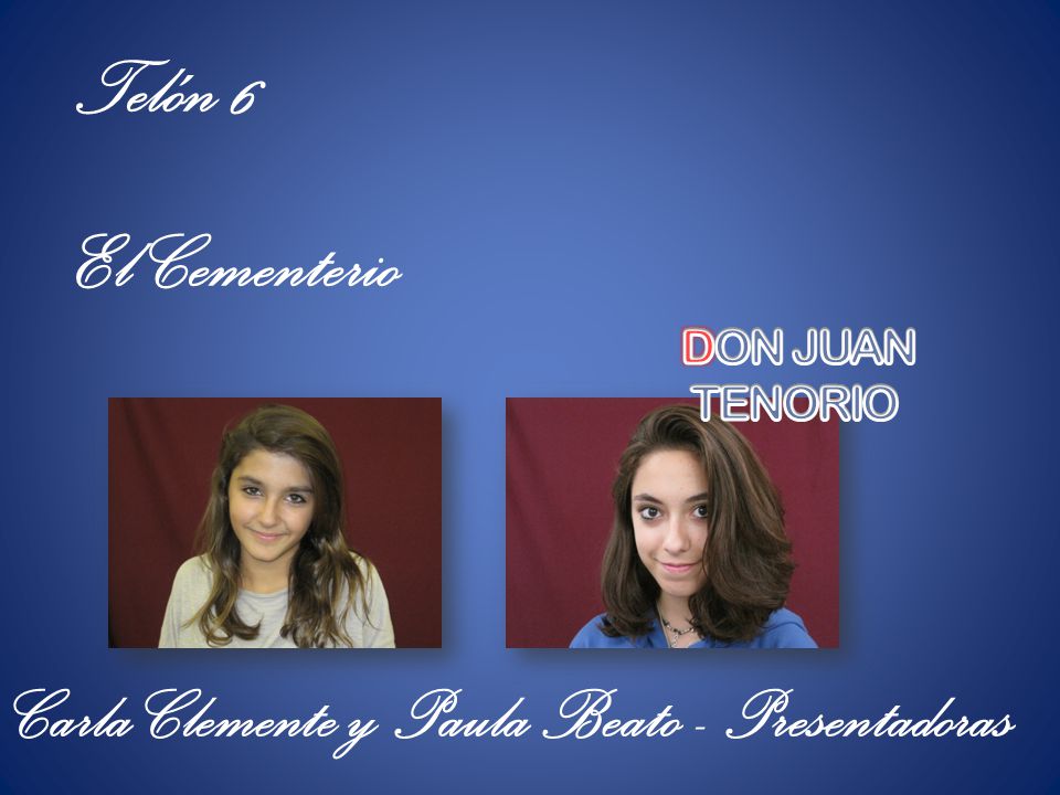 Telón 6 El Cementerio Carla Clemente y Paula Beato - Presentadoras