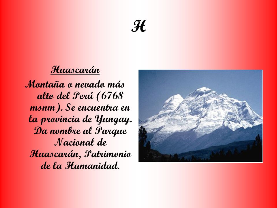 H Huascarán.