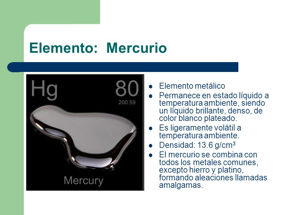 Elemento: Mercurio Elemento metálico