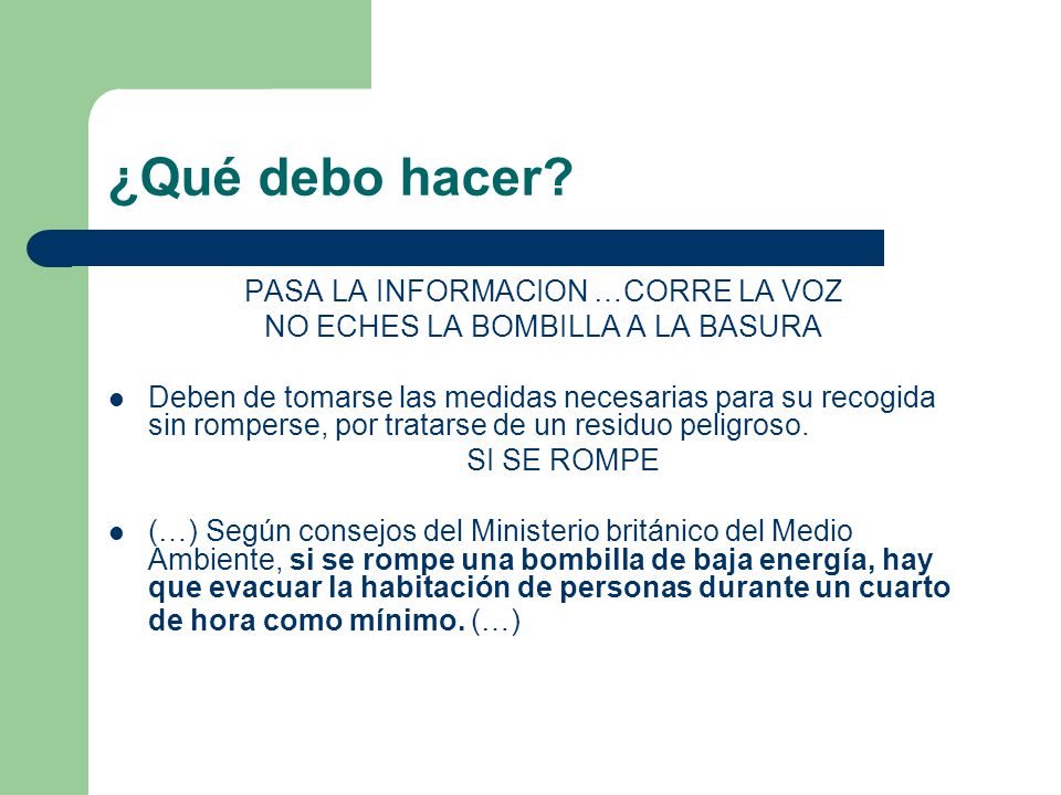 ¿Qué debo hacer PASA LA INFORMACION …CORRE LA VOZ