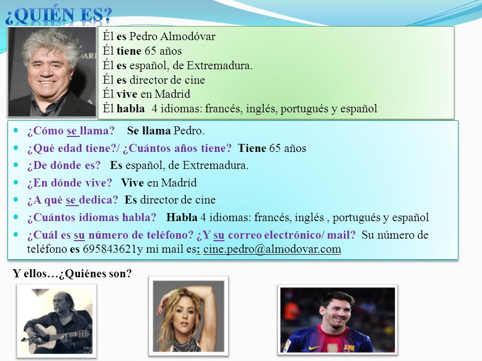 ¿QuiÉn es Él es Pedro Almodóvar Él tiene 65 años